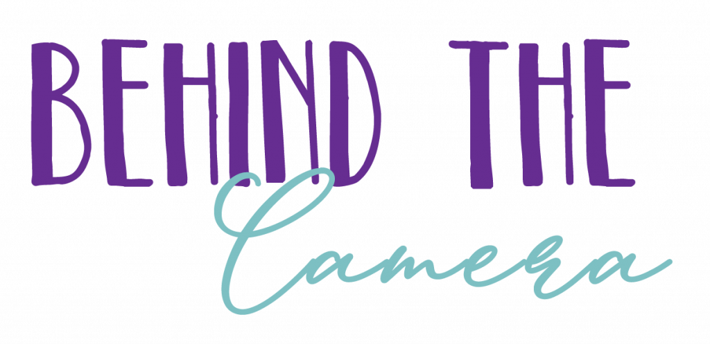 Behind the Camera behind the camera